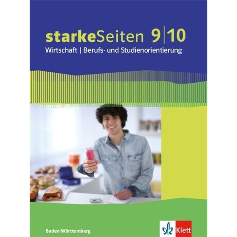 starkeSeiten Wirtschaft / Berufs- und Studienorientierung  9./10. Ausgabe Baden-Württemberg. von Klett