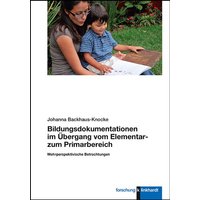 Bildungsdokumentationen im Übergang vom Elementar- zum Primarbereich von Verlag Julius Klinkhardt GmbH & Co. KG