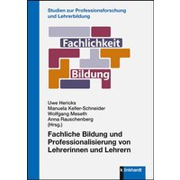 Fachliche Bildung und Professionalisierung von Lehrerinnen und Lehrern von Verlag Julius Klinkhardt GmbH & Co. KG
