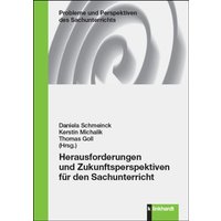 Herausforderungen und Zukunftsperspektiven für den Sachunterricht von Verlag Julius Klinkhardt GmbH & Co. KG
