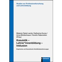 Kasuistik – Lehrer*innenbildung – Inklusion von Verlag Julius Klinkhardt GmbH & Co. KG