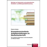 Kompetenzorientierte Aufgabenstellungen im Deutschunterricht von Verlag Julius Klinkhardt GmbH & Co. KG