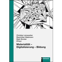 Materialität – Digitalisierung – Bildung von Verlag Julius Klinkhardt GmbH & Co. KG