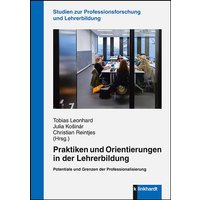 Praktiken und Orientierungen in der Lehrerbildung von Verlag Julius Klinkhardt GmbH & Co. KG