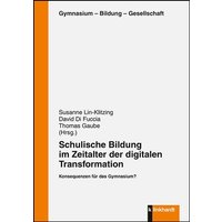 Schulische Bildung im Zeitalter der digitalen Transformation von Verlag Julius Klinkhardt GmbH & Co. KG