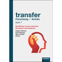 Transfer Forschung ↔ Schule Heft 7 von Verlag Julius Klinkhardt GmbH & Co. KG