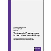 Verlängerte Praxisphasen in der Lehrer*innenbildung von Verlag Julius Klinkhardt GmbH & Co. KG