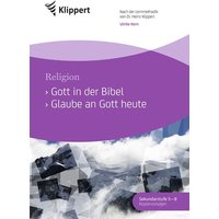 Gott in der Bibel - Glaube an Gott heute von Klippert Verlag in der AAP Lehrerwelt GmbH