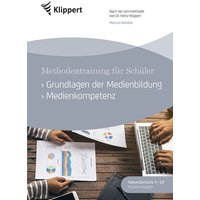 Grundlagen der Medienbildung - Medienkompetenz von Klippert Verlag in der AAP Lehrerwelt GmbH