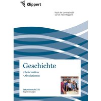 Reformation - Absolutismus von Klippert Verlag in der AAP Lehrerwelt GmbH