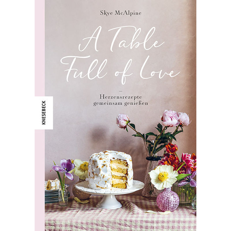 A Table Full of Love von Knesebeck