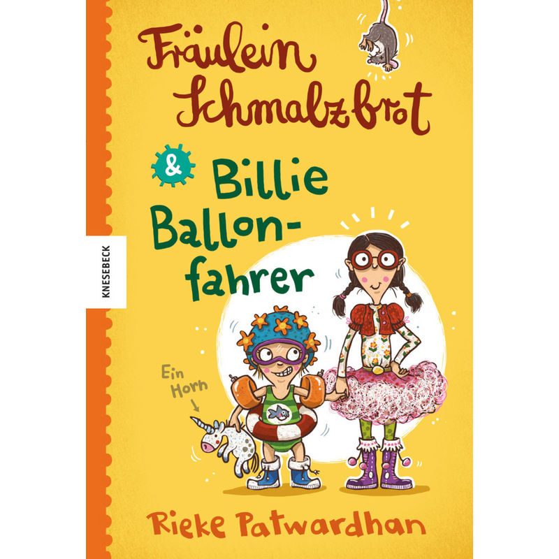 Fräulein Schmalzbrot & Billie Ballonfahrer von Knesebeck