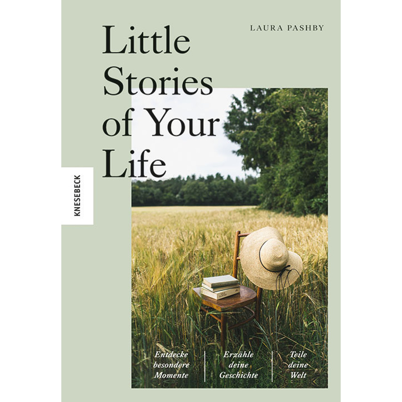 Little Stories of Your Life von Knesebeck