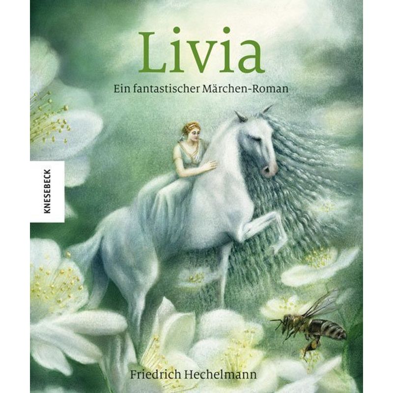 Knesebeck Kinderbuch Klassiker / Band 2 / Livia von Knesebeck