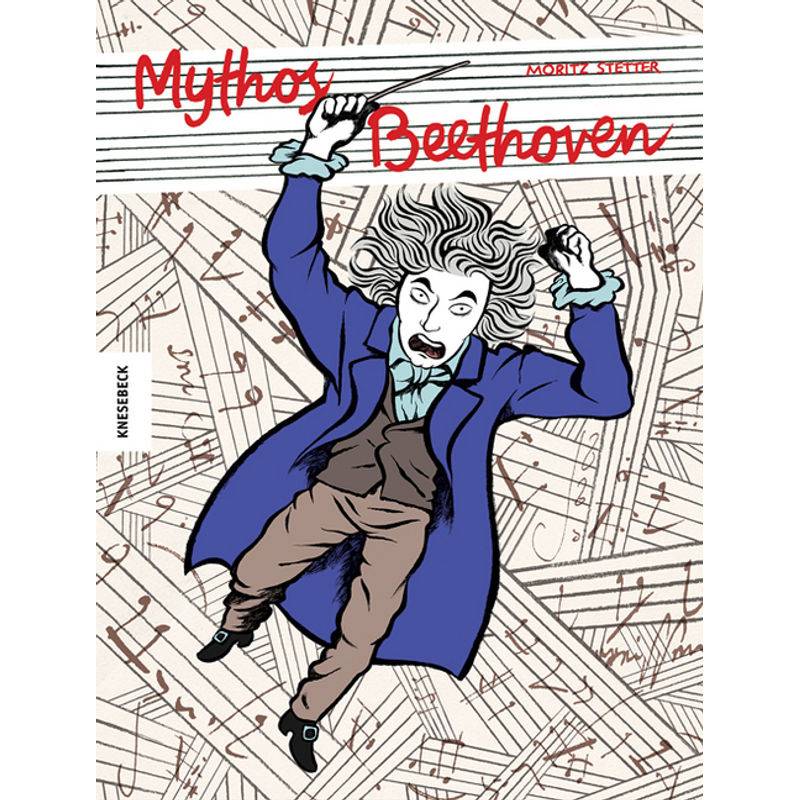 Mythos Beethoven von Knesebeck