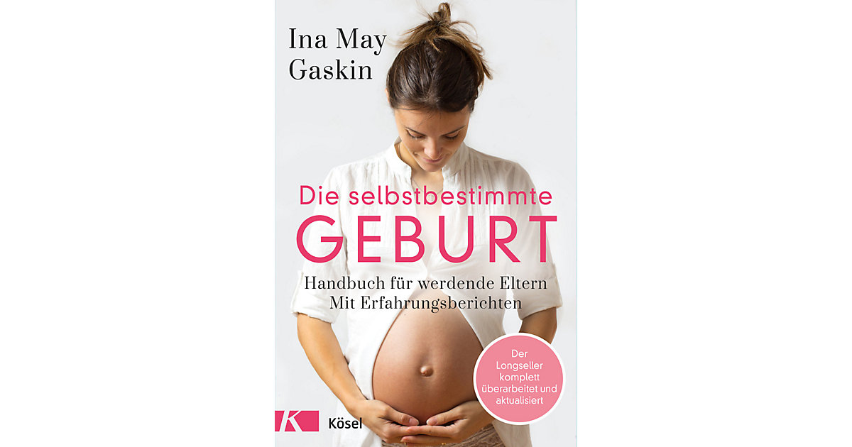 Buch - Die selbstbestimmte Geburt von Kösel Verlag