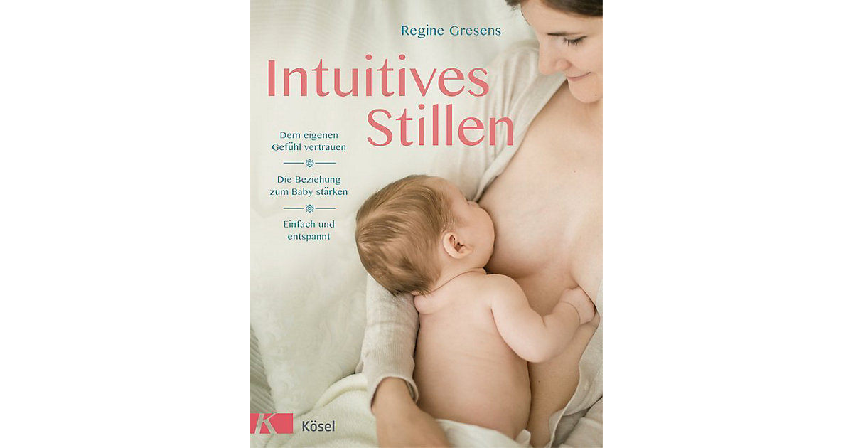 Buch - Intuitives Stillen Buch - Intuitives Stillen von Kösel Verlag
