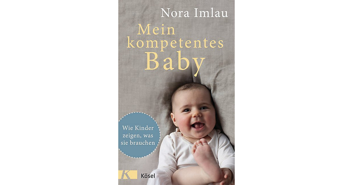 Buch - Mein kompetentes Baby von Kösel Verlag