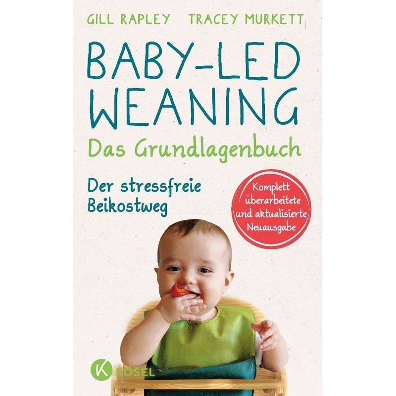 Baby-led Weaning - Das Grundlagenbuch von Kösel
