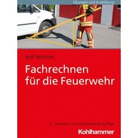 Fachrechnen für die Feuerwehr von Kohlhammer
