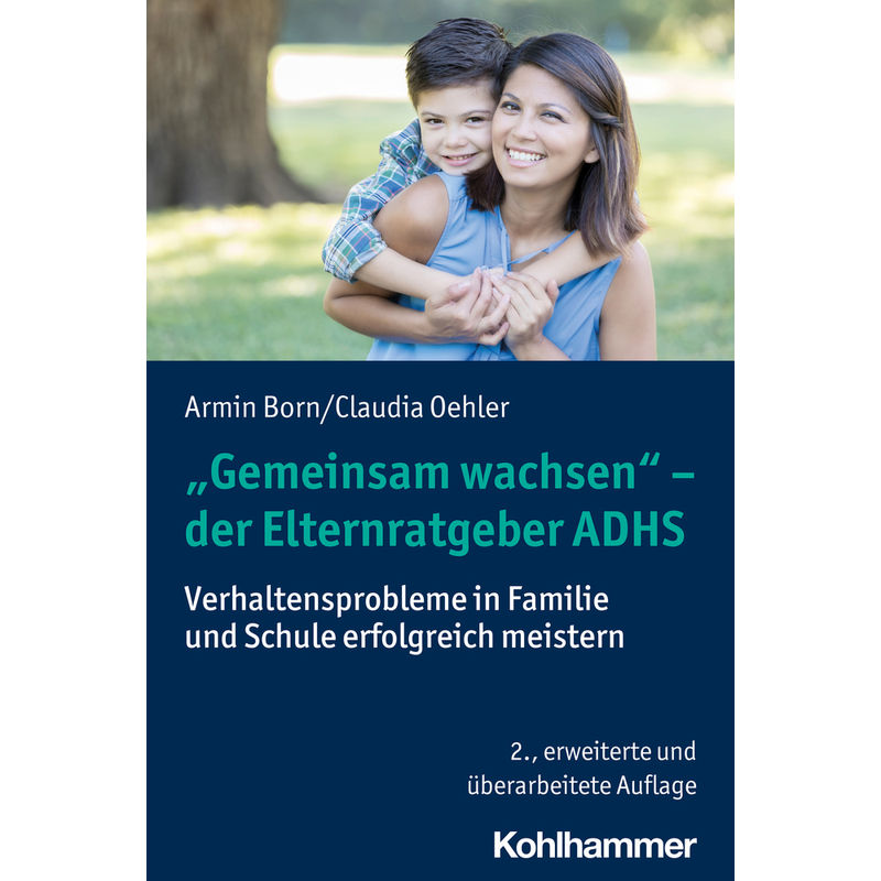 Gemeinsam wachsen - der Elternratgeber ADHS von Kohlhammer