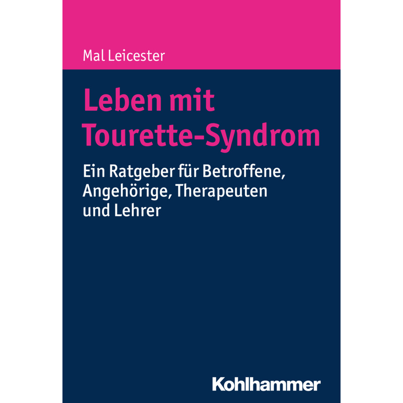 Leben mit Tourette-Syndrom von Kohlhammer
