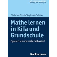 Mathe lernen in KiTa und Grundschule von Kohlhammer