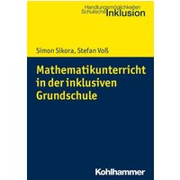 Mathematikunterricht in der inklusiven Grundschule von Kohlhammer