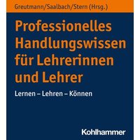 Professionelles Handlungswissen für Lehrerinnen und Lehrer von Kohlhammer