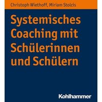 Systemisches Coaching mit Schülerinnen und Schülern von Kohlhammer