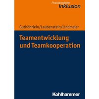 Teamentwicklung und Teamkooperation von Kohlhammer