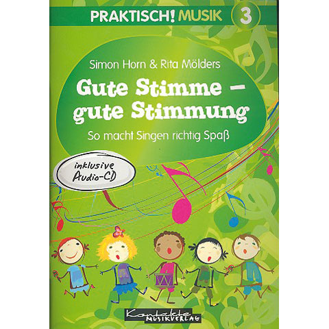 Kontakte Musikverlag Praktisch! Musik 3 - Gute Stimme - gute Stimmung Kontakte Musikverlag Praktisch! Musik 3 - Gute Stimme - gute Stimmung von Kontakte Musikverlag