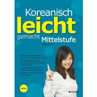 Oh, S: Koreanisch leicht gemacht - Mittelstufe von Korean Book Services