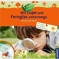 KOSMOS 130261 Mein erstes Mit Lupe und Fernglas unterwegs von Kosmos