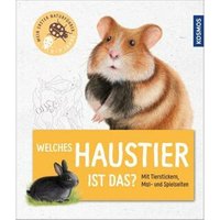 KOSMOS 150368 Mein erster Naturführer, Welches Haustier...? von Kosmos