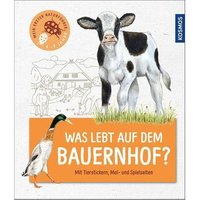 KOSMOS 152850 Mein erster Naturführer: Was lebt auf dem Bauernhof? von Kosmos