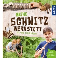 KOSMOS 170007 Meine Schnitzwerkstatt - 50 neue Schnitz-Ideen von Kosmos