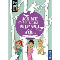 KOSMOS 171509 Die drei !!! Ach, wie gut, dass niemand weiß … von Kosmos