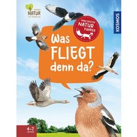 KOSMOS 177181 Mein erster Naturführer - Was fliegt denn da? KOSMOS 177181 Mein erster Naturführer - Was fliegt denn da? von Kosmos