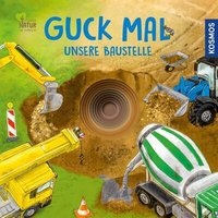 KOSMOS 177297 Guck mal unsere Baustelle KOSMOS 177297 Guck mal unsere Baustelle von Kosmos