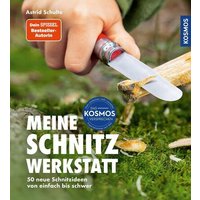 KOSMOS 177310 Meine Schnitzwerkstatt 2 -mit 50 neuen Schnitzideen KOSMOS 177310 Meine Schnitzwerkstatt 2 -mit 50 neuen Schnitzideen von Kosmos
