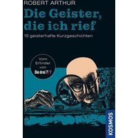 KOSMOS 180112 Robert Arthur, Die Geister die ich rief KOSMOS 180112 Robert Arthur, Die Geister die ich rief von Kosmos