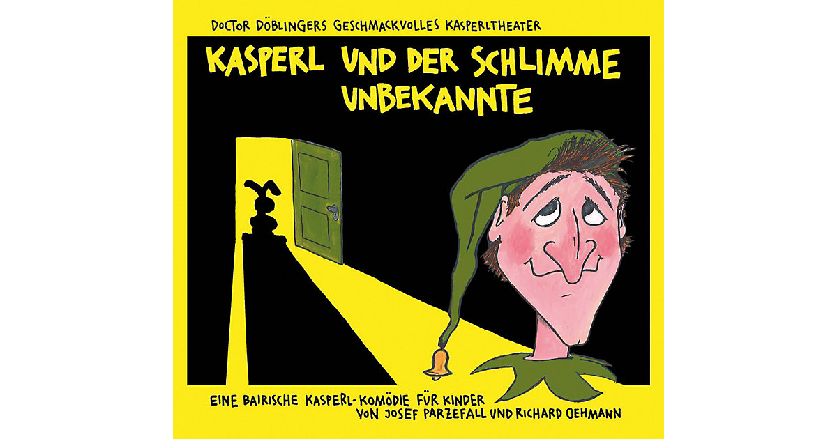 Kasperl und der schlimme Unbekannte Hörbuch Kasperl und der schlimme Unbekannte Hörbuch von Kunstmann Verlag