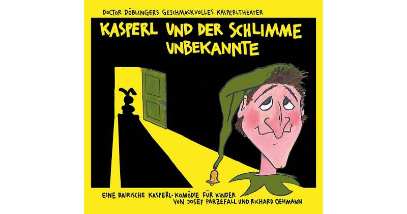Kasperl und der schlimme Unbekannte Hörbuch von Kunstmann Verlag