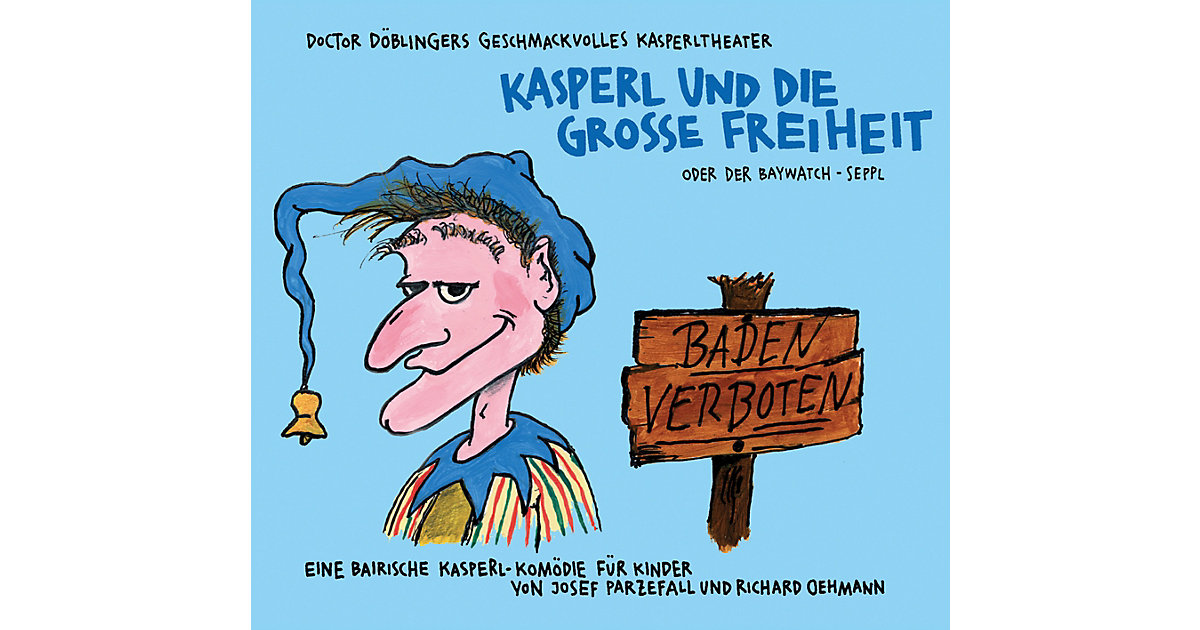 Kasperl und die große Freiheit Hörbuch Kasperl und die große Freiheit Hörbuch von Kunstmann Verlag