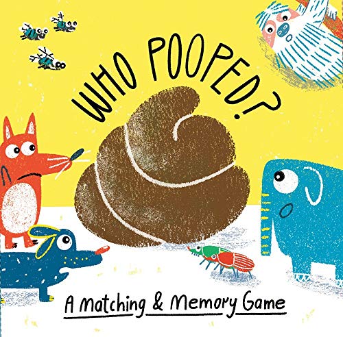 Who Pooped?: A Matching & Memory Game von Laurence King Pub