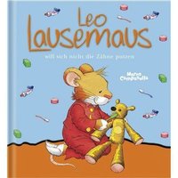 LINGEN VERLAG 49569 Leo Lausemaus will sich nicht die Zähne putzen LINGEN VERLAG 49569 Leo Lausemaus will sich nicht die Zähne putzen von LINGEN