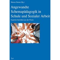 Angewandte Schemapädagogik/Schule und Sozialer Arbeit von Lit Verlag