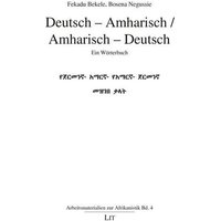 Deutsch - Amharisch / Amharisch - Deutsch von Lit Verlag