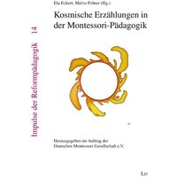 Kosmische Erzählungen in der Montessori-Pädagogik von Lit Verlag